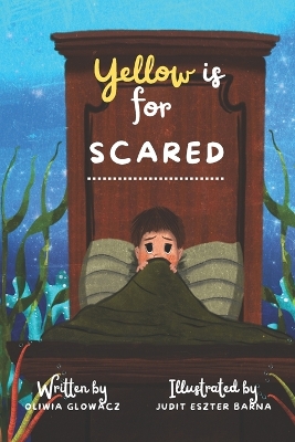 Yellow is for Scared
