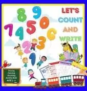 Let's Count and Write: Learn the Numbers, Preschool & Pre-Kindergarten Boys & Girls Math, Workbook for Toddlers Ages 3-5, Counting from 1 to 10, Daily Learning, Tracing, Coloring, Counting, Matching Activity Book