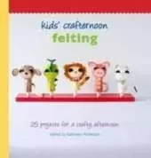 Kids'  Crafternoon: Felting