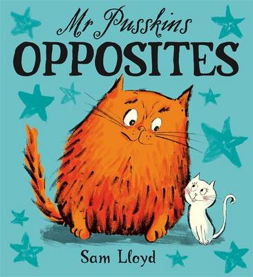 Mr Pusskins: Mr Pusskins Opposites
