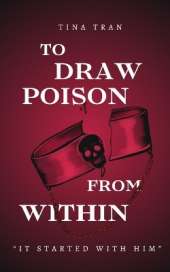 To Draw Poison From Within