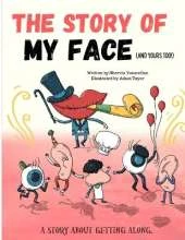 The Story of My Face: A children's book about celebrating our differences and working together in harmony