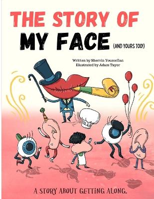 The Story of My Face: A children's book about celebrating our differences and working together in harmony