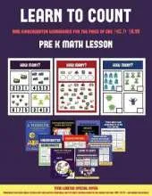 Pre K Math Lesson (Learn to Count for Preschoolers): A Full-Color Counting Workbook for Preschool/Kindergarten Children.