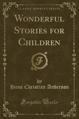 Wonderful Stories for Children (Classic Reprint)