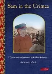 Sam in the Crimea: A Victorian Adventure Based on the Work of Lord Shaftesbury