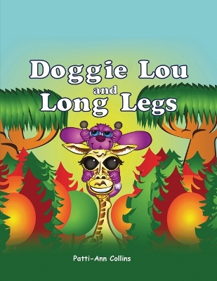 Doggie Lou and Long Legs
