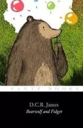 Bearwolf and Fidget: The first of seven stories in 'The Adventures of Bearwolf'
