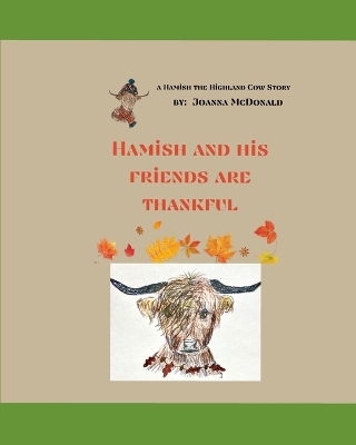 A Hamish the Highland Cow story: Hamish and His Friends are Thankful