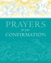 Prayers for your Confirmation