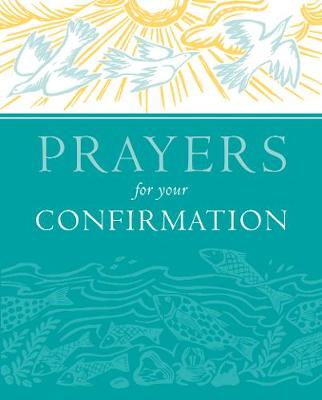 Prayers for your Confirmation