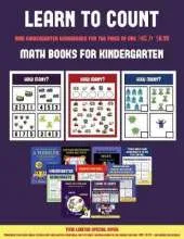 Math Books for Kindergarten (Learn to Count for Preschoolers): A Full-Color Counting Workbook for Preschool/Kindergarten Children.