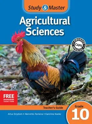 Study & Master Agricultural Sciences Teacher's Guide Grade 10