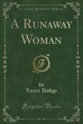 A Runaway Woman (Classic Reprint)