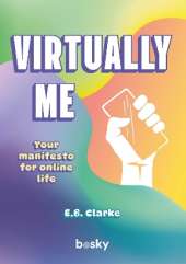 Virtually Me: Your manifesto for online life