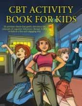The CBT Activity Book for Kids (CBT Worksheets): This book contains 24 activities sheets that gently introduce the concepts of cognitive behaviour therapy (CBT) in a fun and engaging way.