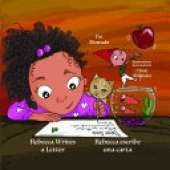 Rebecca Writes a Letter * Rebecca escribe una carta