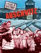 A Place in History: Auschwitz