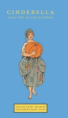 Cinderella and the Glass Slipper (Engage Early Readers: Children's Fairy Tales)
