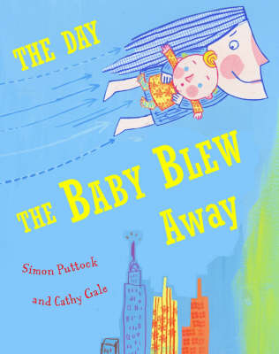 The Day the Baby Blew Away