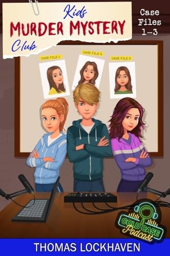 Cold Case Podcast - Case Files 1-3: Kids Murder Mystery Club