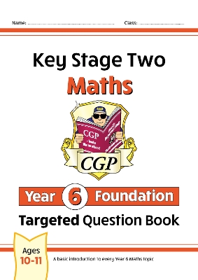 KS2 Maths Year 6 Foundation Targeted Question Book