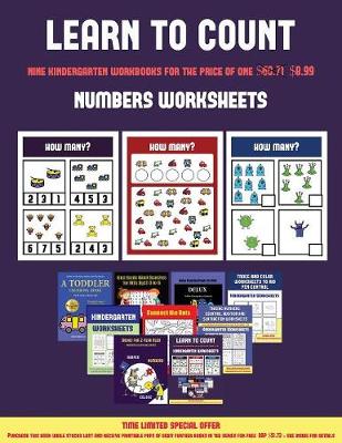 Numbers Worksheets (Learn to Count for Preschoolers): A Full-Color Counting Workbook for Preschool/Kindergarten Children.