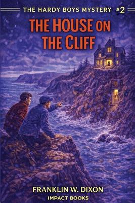 The House on the Cliff: An Impact Book