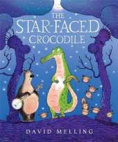 The Star-faced Crocodile: A dazzling book about being yourself