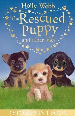 The Rescued Puppy and Other Tales: The Rescued Puppy, The Lost Puppy, The Secret Puppy