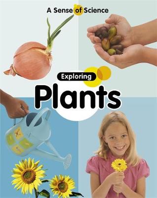 A Sense of Science: Exploring Plants