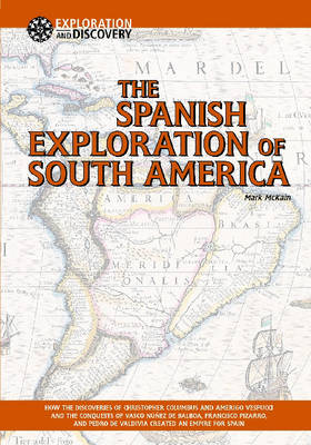 The Spanish Exploration of South America
