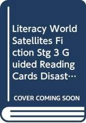 Literacy World Satellites Fiction Stg 3 Guided Reading Cards Disaster Frwrk Single