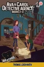 Ava & Carol Detective Agency (Books 1-3): A Middle Grade Mystery Series (Book Bundle 1)