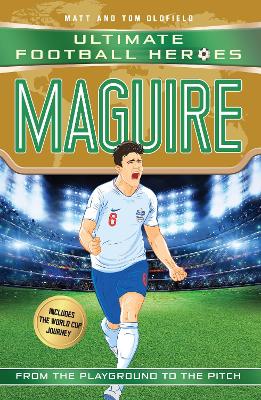Ultimate Football Heroes: Maguire (Super Stoppers 10): Collect them all!