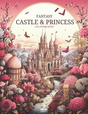 Fantasy Castle & Princess Coloring Book: 50 Coloring Pages Inspired By Art Nouveau