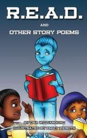 R.E.A.D.: And Other Story Poems