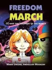 Freedom March: Cc and the Children of the World