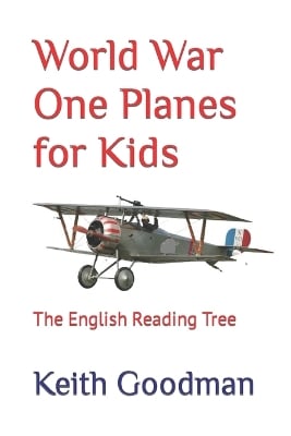 World War One Planes for Kids: The English Reading Tree