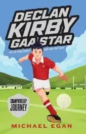 Declan Kirby – GAA Star: Championship Journey