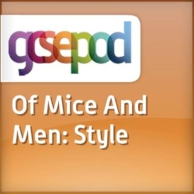 John Steinbeck - "Of Mice and Men": Style