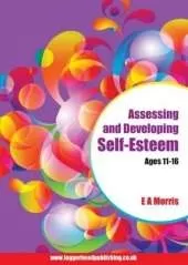 Assessing and Developing Self-Esteem Ages 11-16
