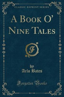 A Book O' Nine Tales (Classic Reprint)