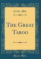 The Great Taboo (Classic Reprint)