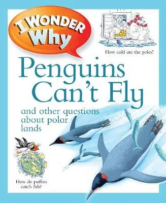 I Wonder Why Penguins Can't Fly