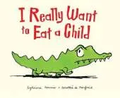 I Really Want to Eat a Child