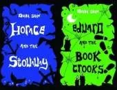 Horace and the Stowaway / Edward and the Book Crooks