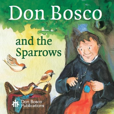 Don Bosco and the Sparrows