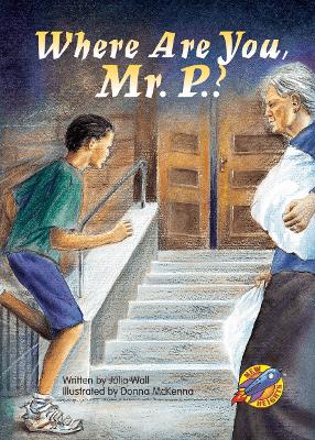Where are You, Mr. P.?