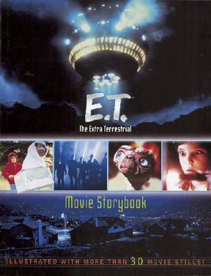 E.T. the Extra-terrestrial: Movie Storybook